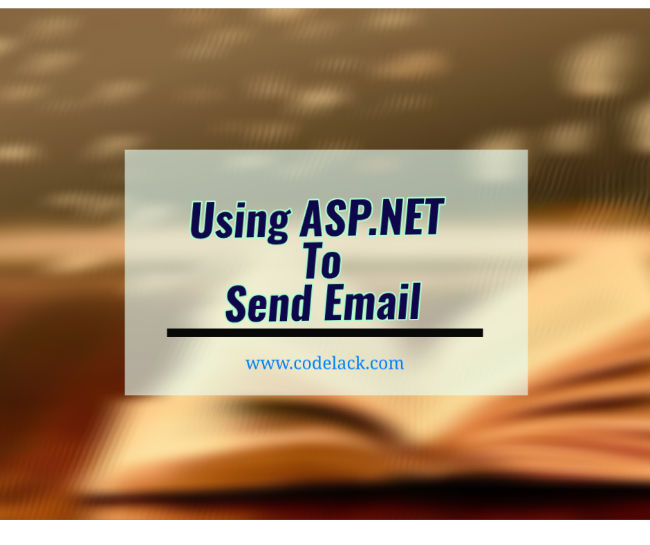 Using ASP.NET To Send Email