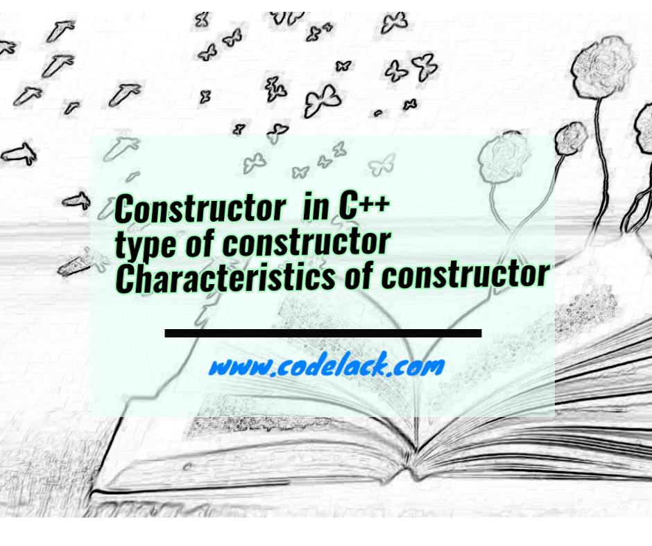 Characteristics of constructor