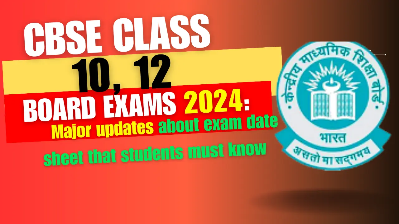 CBSE Class 10, 12 Board Exams 2024